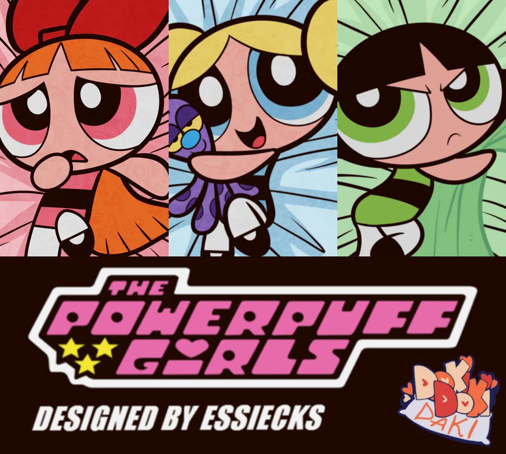 Essiecks: The Powerpuff Girls